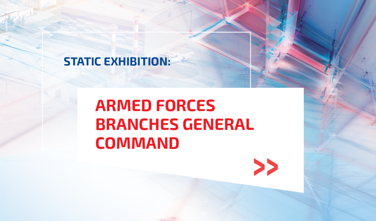 Equipment Exhibition of the Armed Forces Branches General Command